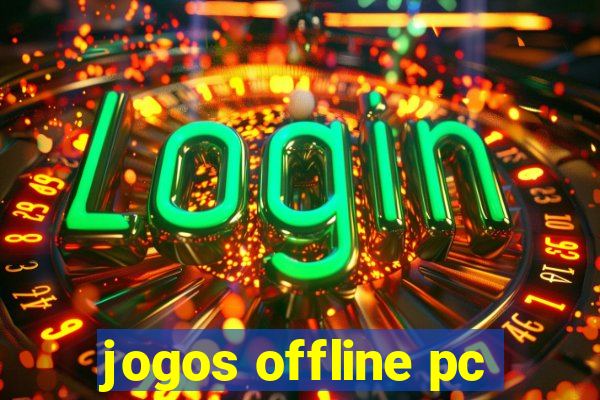 jogos offline pc